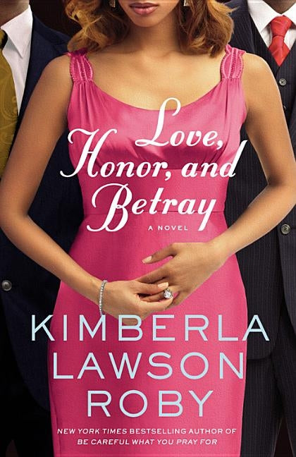 Love, Honor, and Betray by Roby, Kimberla Lawson