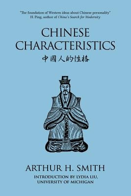 Chinese Characteristics by Smith, Arthur H.