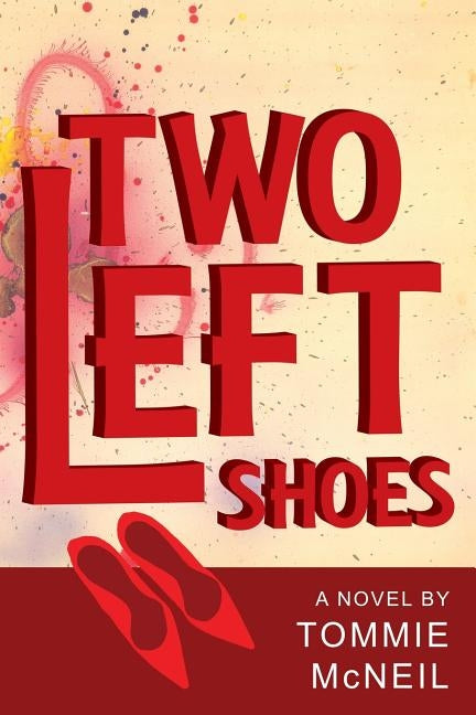 Two Left Shoes by McNeil, Tommie