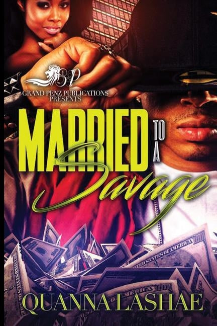 Married to a Savage by Lashae, Quanna