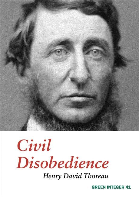 Civil Disobedience by Thoreau, Henry David