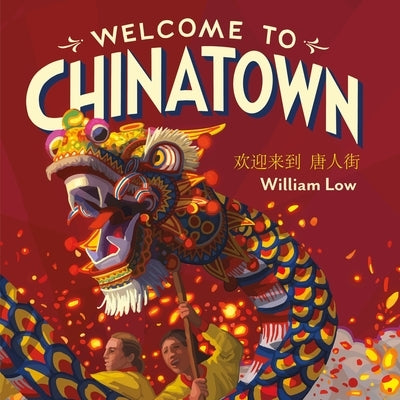 Welcome to Chinatown by Low, William