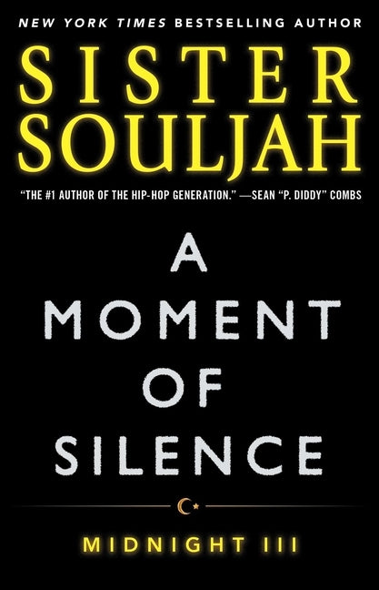 A Moment of Silence, Volume 3: Midnight III by Souljah, Sister