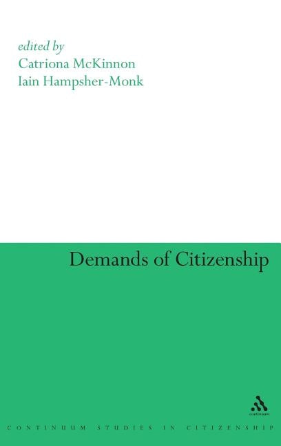 Demands of Citizenship by McKinnon, Catriona