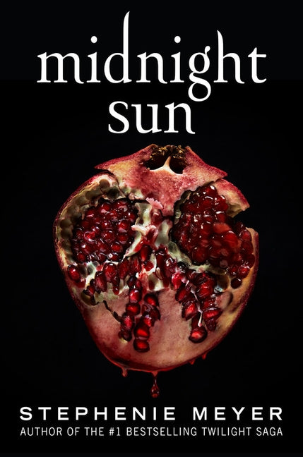 Midnight Sun by Meyer, Stephenie