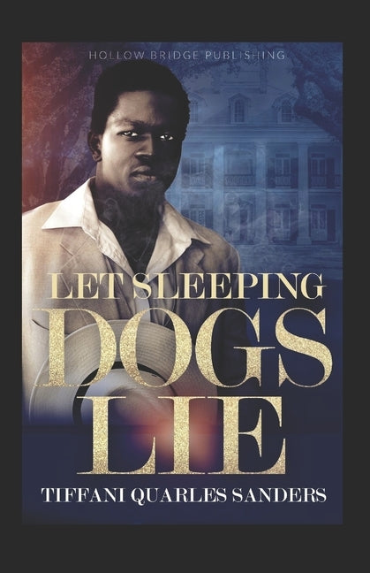 Let Sleeping Dogs Lie by Sanders, Tiffani Quarles