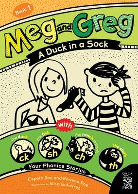Meg and Greg: A Duck in a Sock by Rae, Elspeth
