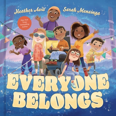 Everyone Belongs by Avis, Heather