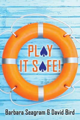 Play It Safe! by Seagram, Barbara