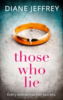 Those Who Lie by Jeffrey, Diane
