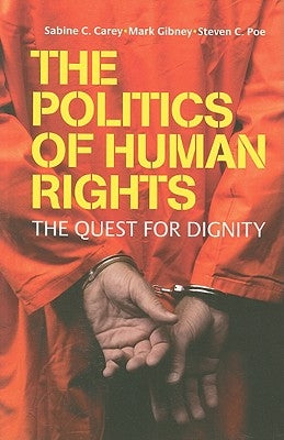 The Politics of Human Rights by Gibney, Mark