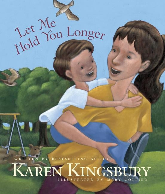 Let Me Hold You Longer by Kingsbury, Karen
