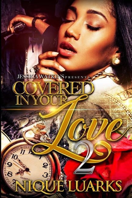 Covered In Your Love 2 by Luarks, Nique