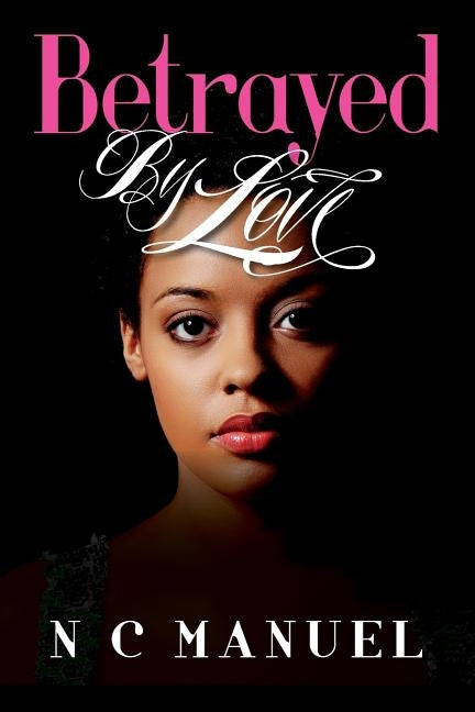 Betrayed by Love by Pitts, Tiffany L.