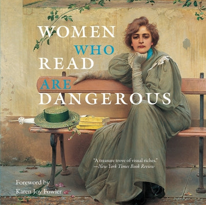 Women Who Read Are Dangerous by Bollmann, Stefan