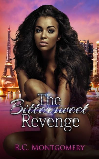 The Bittersweet Revenge by Montgomery, R. C.