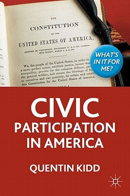 Civic Participation in America by Kidd, Q.