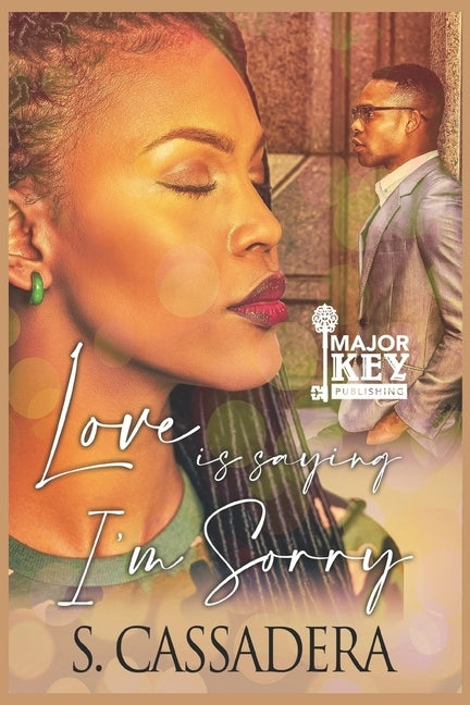 Love is Saying I'm Sorry by Jay Pen Literary Services