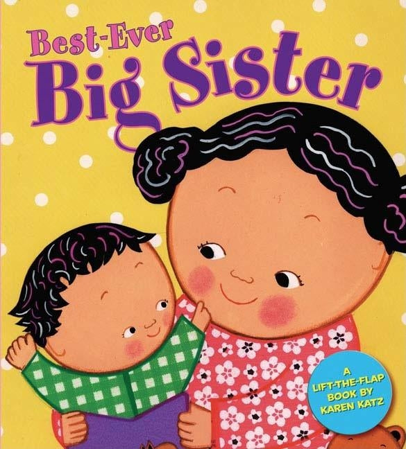 Best-Ever Big Sister by Katz, Karen