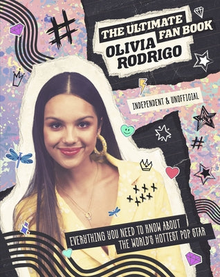 Olivia Rodrigo: The Ultimate Fan Book by Croft, Malcolm