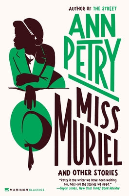 Miss Muriel and Other Stories by Petry, Ann