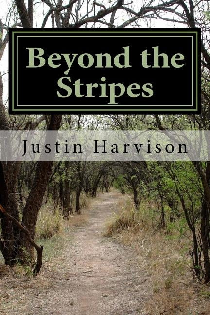 Beyond the Stripes by Harvison, Justin D.
