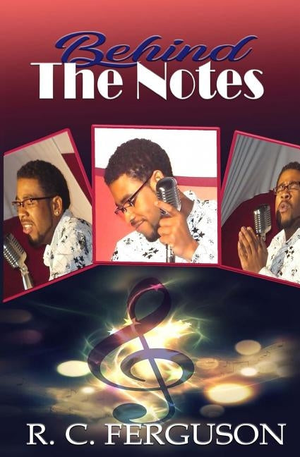 Behind The Notes by Ferguson, R. C.