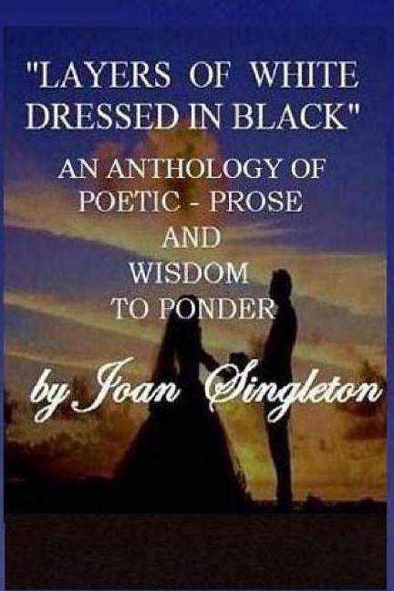 Layers of white Dressed in Black by Singleton, Joan