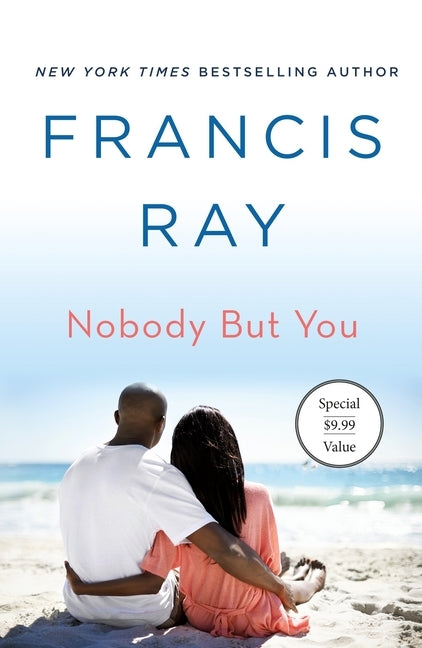 Nobody But You: A Grayson Friends Novel by Ray, Francis