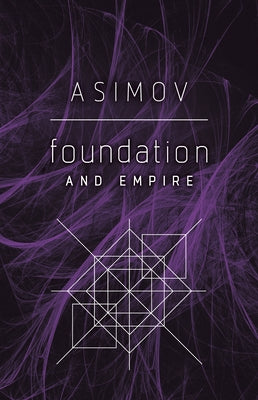 Foundation and Empire by Asimov, Isaac