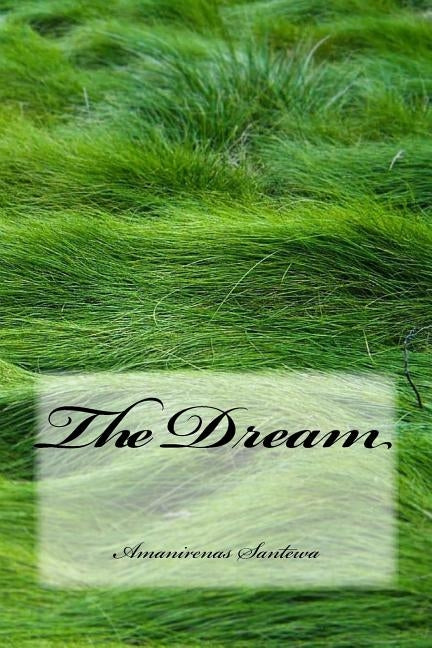 The Dream by Santewa, Amanirenas (Ama)