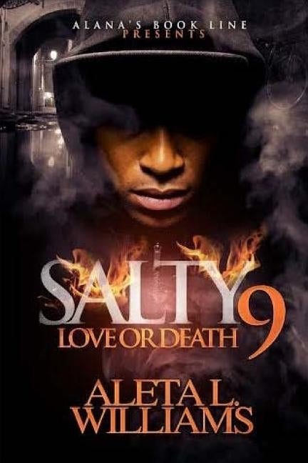 Salty 9: Love or Death by Williams, Aleta L.