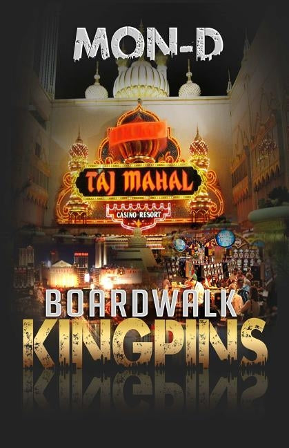 Boardwalk Kingpins by D, Mon