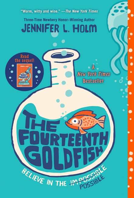 The Fourteenth Goldfish by Holm, Jennifer L.