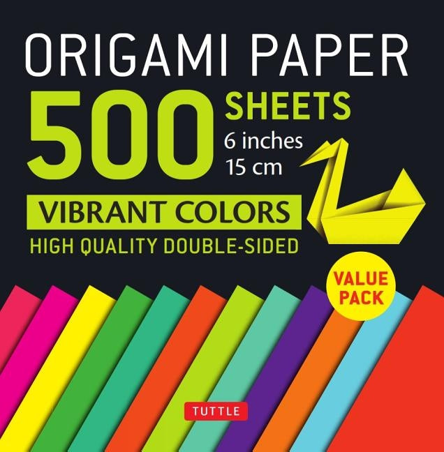 Origami Paper 500 Sheets Vibrant Colors 6" (15 CM): Tuttle Origami Paper: High-Quality Double-Sided Origami Sheets Printed with 12 Different Designs ( by Tuttle Publishing
