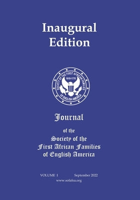 Journal of the Society of the First African Families of English America by Constantino, Laurie Otto