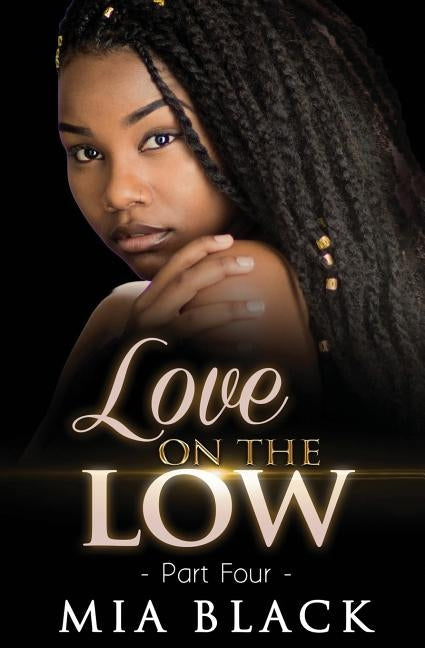 Love On The Low 4 by Black, Mia