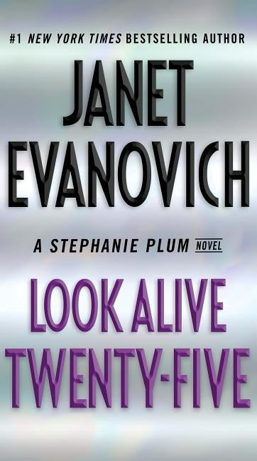 Look Alive Twenty-Five: A Stephanie Plum Novel by Evanovich, Janet