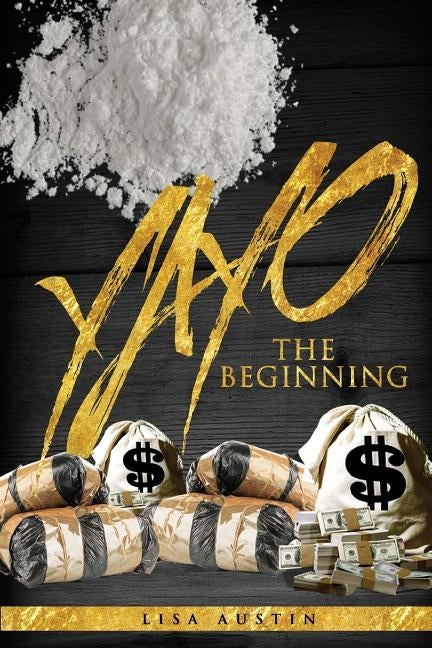 Yayo: The beginning by Austin, Lisa
