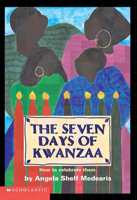 Seven Days of Kwanzaa by Medearis, Angela Shelf