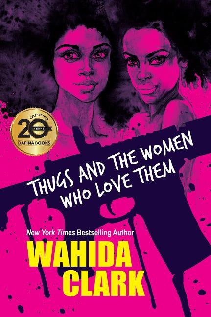 Thugs and the Women Who Love Them by Clark, Wahida