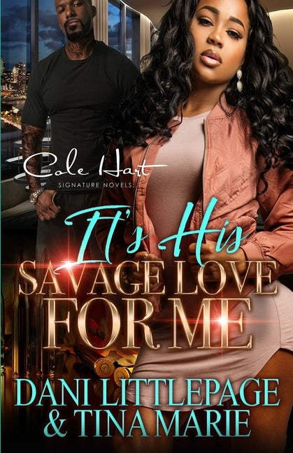 It's His Savage Love For Me: An Urban Romance: Standalone by Marie, Tina