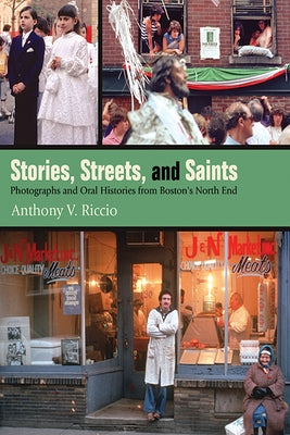 Stories, Streets, and Saints by Riccio, Anthony V.