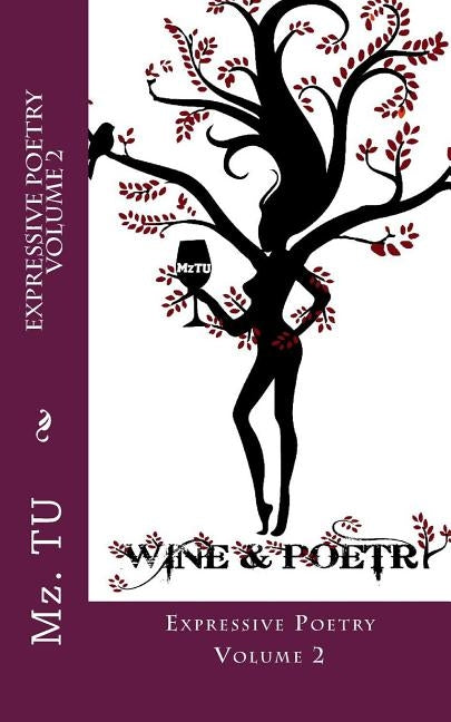 Expressive Poetry Volume 2 by Tu, Mz