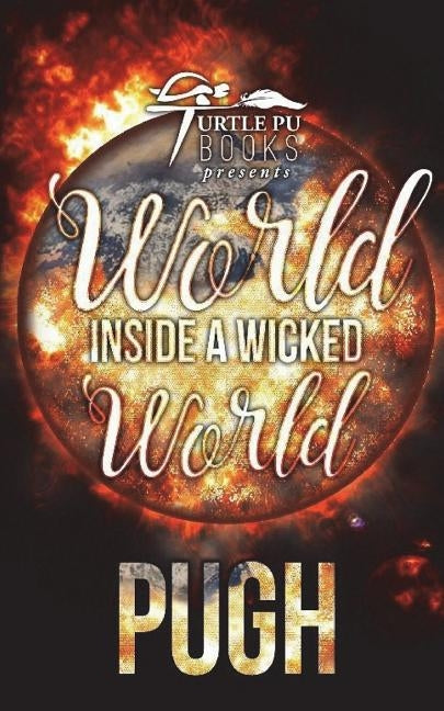 World Inside a Wicked World by Pugh