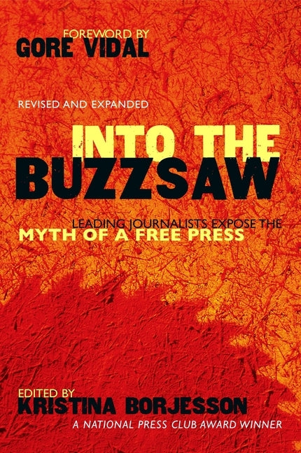Into The Buzzsaw by Borjesson, Kristina