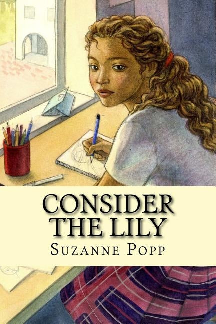 Consider The Lily: Lost girls of Africa by Popp, Suzanne