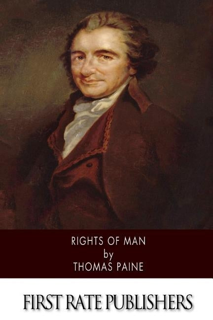 Rights of Man by Paine, Thomas