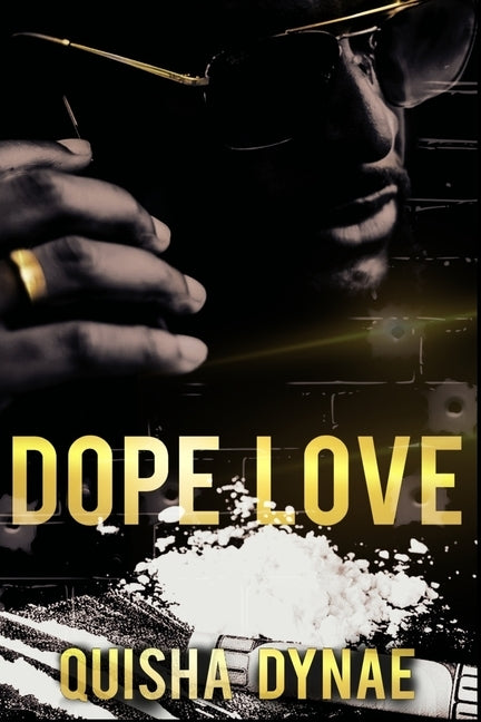 Dope Love by Dynae, Quisha