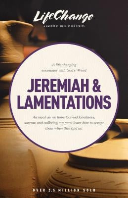 Jeremiah & Lamentations by The Navigators